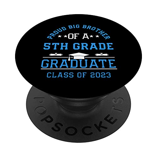 Big Brother of a 5th Grade Graduate Class of 2023 Family PopSockets Swappable PopGrip