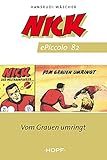  Nick ePiccolo-Comic 82: Vom Grauen umringt (Nick Piccolo 51-100)