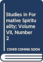 Studies in Formative Spirituality; Volume VII, Number 2 0001932748 Book Cover