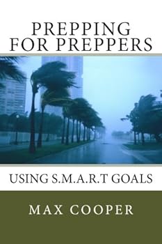 Paperback Prepping for Preppers: Using S.M.A.R.T Goals Book