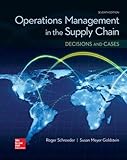 OPERATIONS MANAGEMENT IN THE SUPPLY CHAIN: DECISIONS & CASES (Mcgraw-hill Series Operations and...