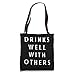 Drinks Well With Others Funny Alcohol Drinking Team Gift Tote Bag