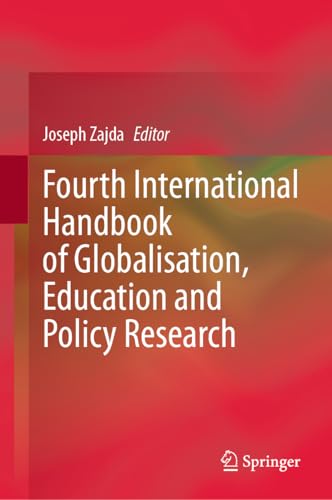 Fourth International Handbook of Globalisation, Education and Policy Research
