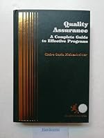 Quality Assurance: A Complete Guide to Effective Programmes 0871890968 Book Cover