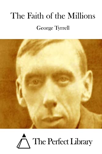 The Faith of the Millions (Perfect Library)