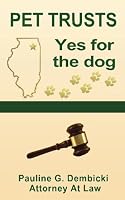 Pet Trusts, Yes for the Dog 0615902510 Book Cover