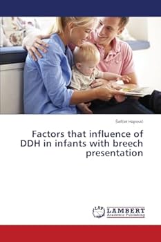 Paperback Factors that influence of DDH in infants with breech presentation Book