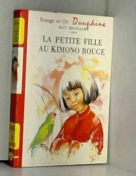 Paperback La petite fille au kimono rouge [French] Book