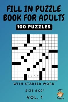 Fill in Puzzle Book for Adults: 100 Word Fill Ins Puzzles with Starter Word