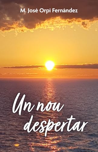UN NOU DESPERTAR: Poemes en català