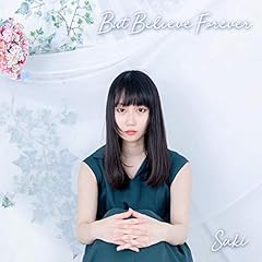 But Believe Forever / Saki
