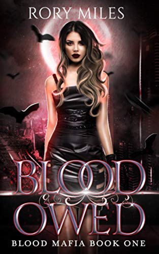 Blood Owed: A Gripping Tale of the Blood Mafia in Book One