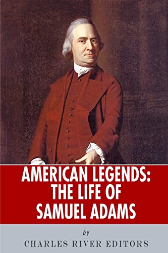 American Legends: The Life of Samuel Adams