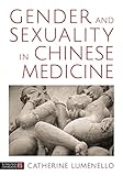 Gender and Sexuality in Chinese Medicine: The Merging of Yin and Yang