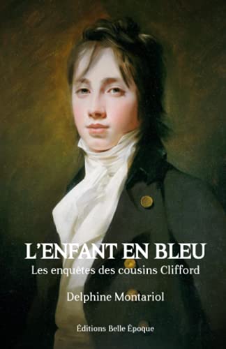 L'enfant en bleu: Les enquêtes des cousins Clifford