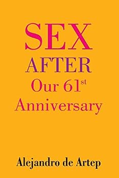 Paperback Sex After Our 61st Anniversary Book
