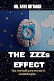 THE ZZZs EFFECT: Tips To Unlocking The Secrets Of Peaceful Nights
