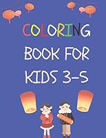 coloring book for kids 3-5: 50 Coloring Pages, Gift for Kids, Ages 3, 4, 5, Multi B08D53GXW7 Book Cover