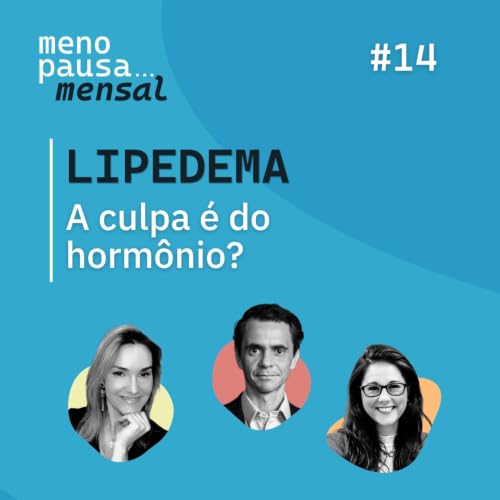 Lipedema: a culpa &eacute; do horm&ocirc;nio?