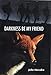 Darkness Be My Friend (The Tomorrow Series #4)