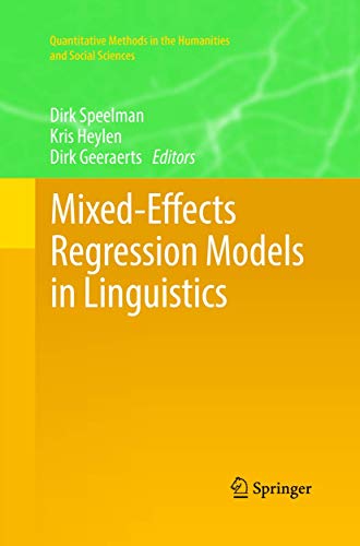 Mixed-Effects Regression Models in Linguistics (Quantitative Methods in the Humanities and Social Sciences)