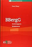  BBergG: Bundesberggesetz Kommentar (Berliner Kommentare)