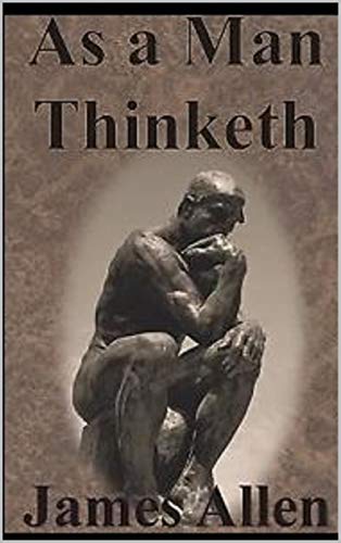 As a Man Thinketh (English Edition)