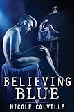 Believing Blue (The Manchester Menage Collection) (Volume 3)