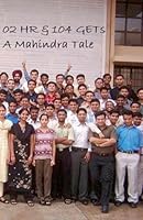 02 HR & 104 GETs - A Mahindra Tale B0G3168BGD Book Cover