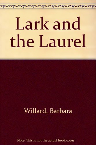Lark and the Laurel 0356131696 Book Cover