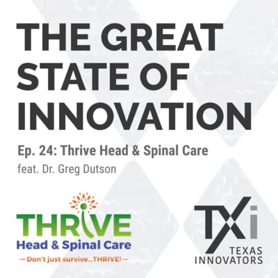 Ep. 24: Thrive Head & Spine Care - Upper Cervical Chiropractic Practice with Dr. Greg Dutson