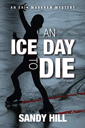 An Ice Day to Die (An Erin Markham Mystery Book 2)