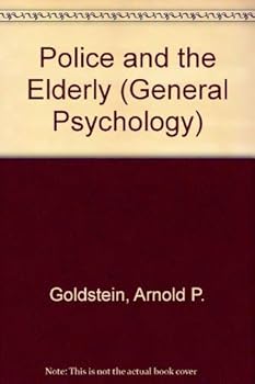Hardcover Police and the Elderly (Pergamon General Psychology Series; V. 78) Book