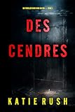 Des cendres (Un thriller Dirk King du FBI &mdash; tome 1)