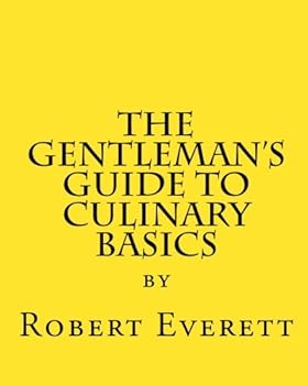 Paperback The Gentleman's Guide to Culinary Basics Book