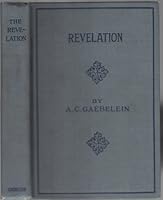 The Revelation;: An analysis and exposition of the last book of the Bible, B00085A3U4 Book Cover