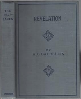 Hardcover The Revelation;: An analysis and exposition of the last book of the Bible, Book