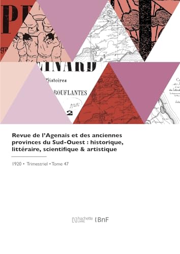 Revue de l'Agenais et des anciennes provinces du Sud-Ouest (French Edition)
