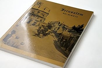 Hardcover The First Photographs of Jerusalem, the New City Book