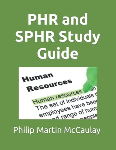 PHR And SPHR Professional In Human Resources Certification Complete Study  Guide – 2018 Exams, Fifth Edition | lagear.com.ar
