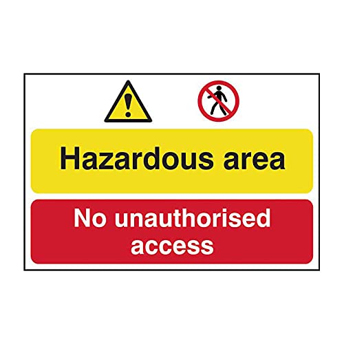 Hazardous Area No Unauthorised Access Safety Sign, Self-Adhesive Semi-Rigid PVC, W600mm x H400mm