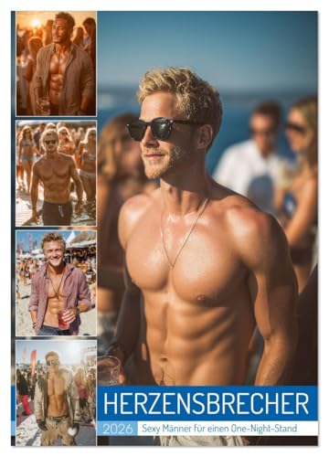 Herzensbrecher - Sexy Maenner fuer einen One-Night-Stand (Wandkalender 2026 DIN A2 hoch), CALVENDO Monatskalender: Erotischer Ma