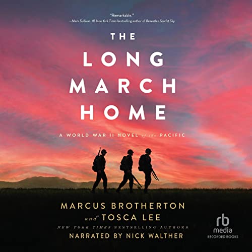 The Long March Home by Tosca Lee, Marcus Brotherton episode artwork
