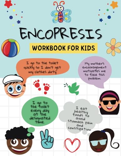 Encopresis Workbook for Kids: A Family Therapy Workbook for Children Dealing With Soiling and Constipation