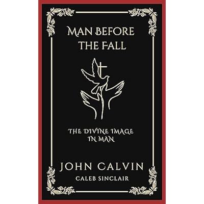 Man Before the Fall: The Divine Image in Man