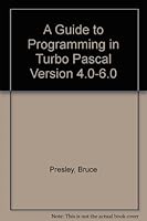 A Guide to Programming in Turbo Pascal Version 4.0-6.0 0931717736 Book Cover