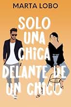 Solo una chica delante de un chico: una comedia romántica de desconocidos a friends to lovers. (Serie Amor en Nueva York 3)