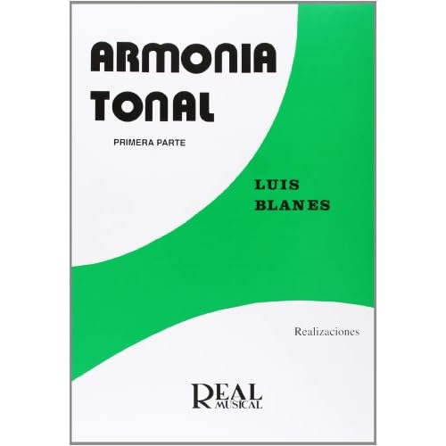 Armonía Tonal, 1 - Realizaciones (RM Pedag.Libros Tècnicos)