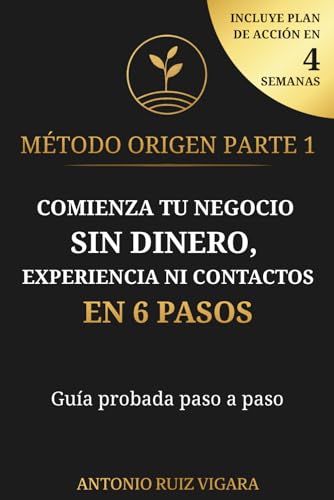 Imagen de Método ORIGEN: El libro para los que no saben por dónde empezar a emprender