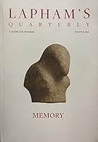 LAPHAM'S QUARTERLY Vol. 13 No. 1, Winter 2020: Memory B084NWT58L Book Cover